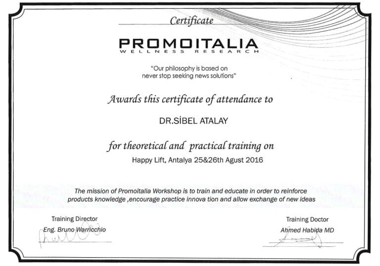A formal certificate of attendance from Promoitalia Wellness Research awarded to Dr. Sibel Atalay for Happy Lift training in Antalya, 2016. The document features professional typography, a clean white background with subtle line-art branding, and signatures from the Training Director and Training Doctor. The certificate displays an elegant, neutral design aesthetic suitable for a professional medical setting, with no human figures present to apply considerations of light, makeup, gender, anatomy, or clothing.